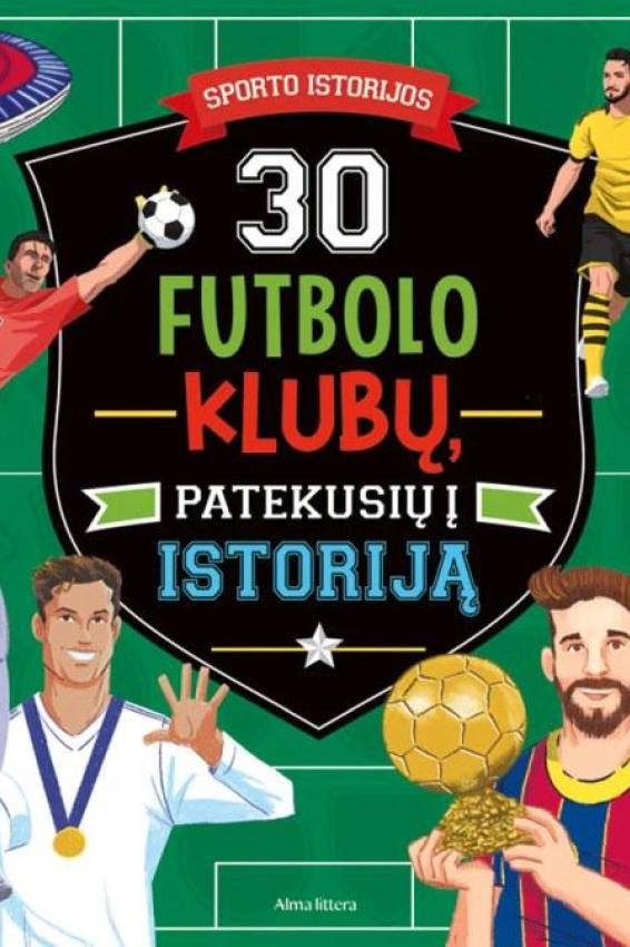30 futbolo klubų, patekusių į istoriją