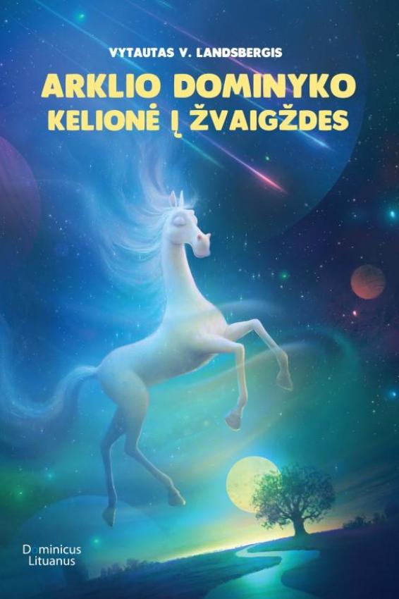 Arklio Dominyko kelionė į žvaigždes