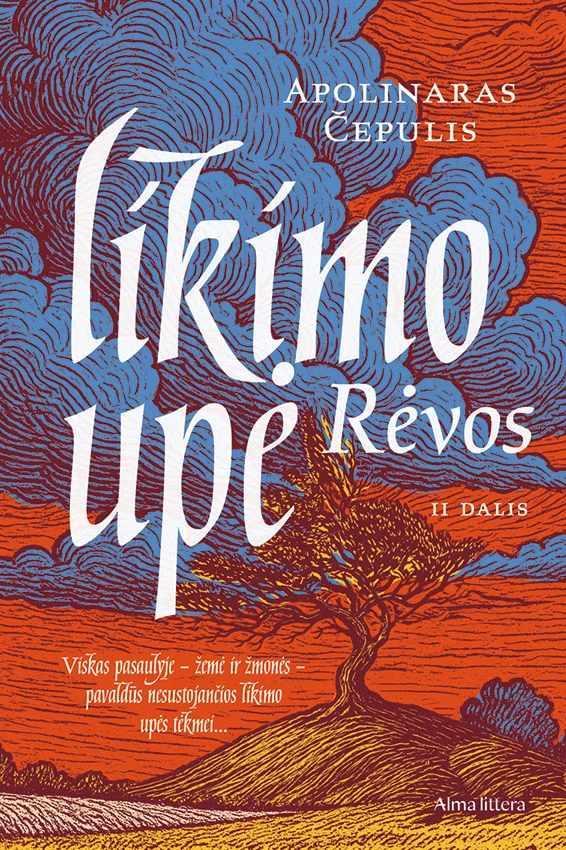 Likimo upė, 2 dalis. Rėvos