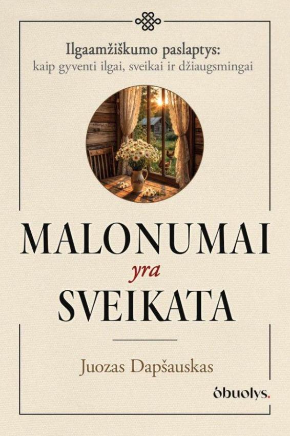 Malonumai yra sveikata