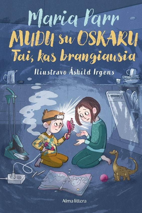 Mudu su Oskaru. Tai kas brangiausia