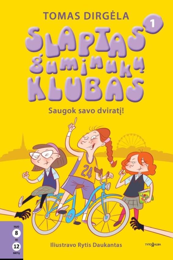 Slaptas guminukų klubas 1. Saugok savo dviratį!