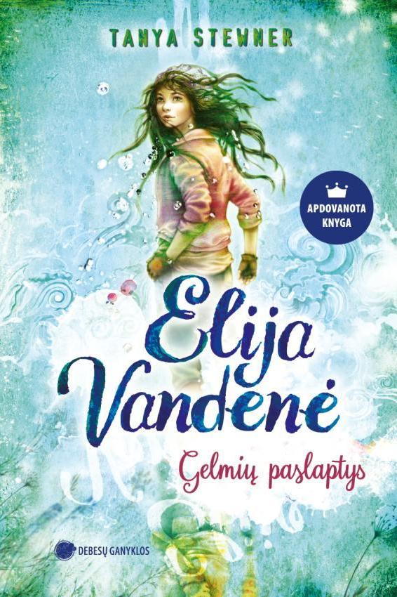 Elija Vandenė 01. Gelmių paslaptys