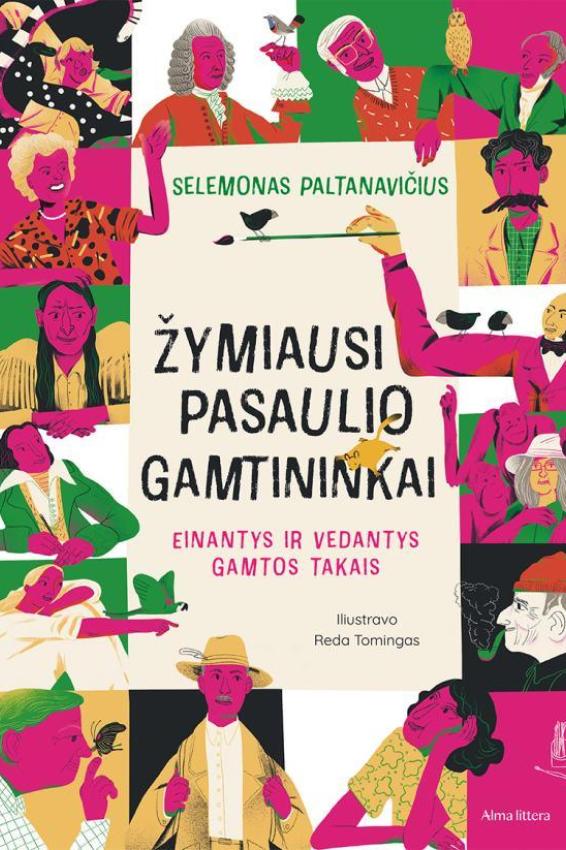 Žymiausi pasaulio gamtininkai: einantys